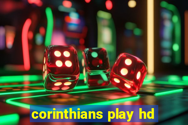 corinthians play hd